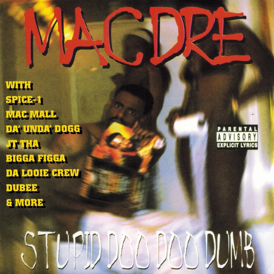 Mac Dre - Stupid Doo Doo Dumb